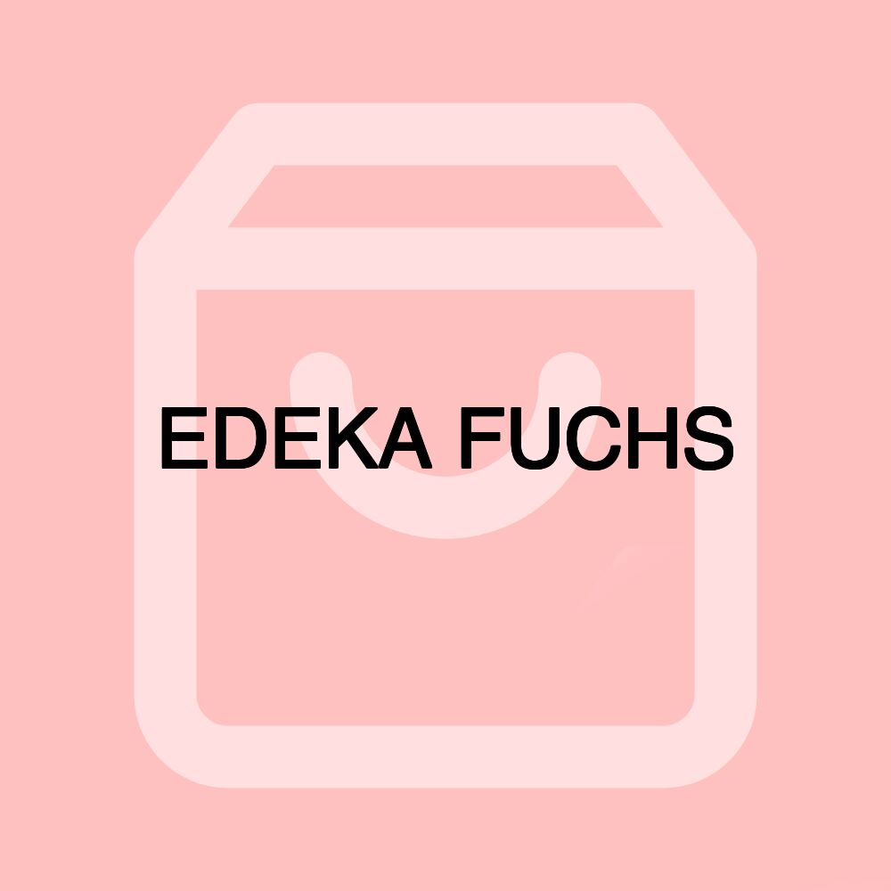 EDEKA FUCHS