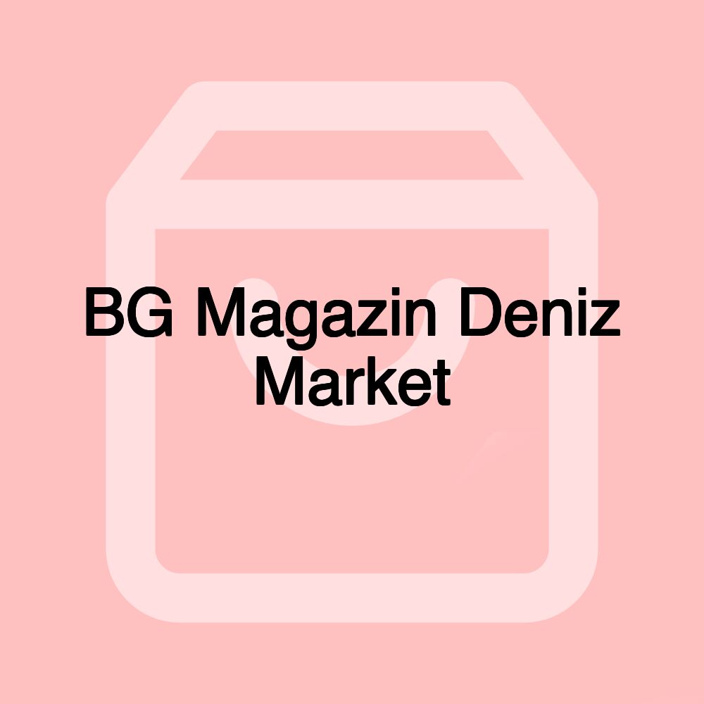 BG Magazin Deniz Market