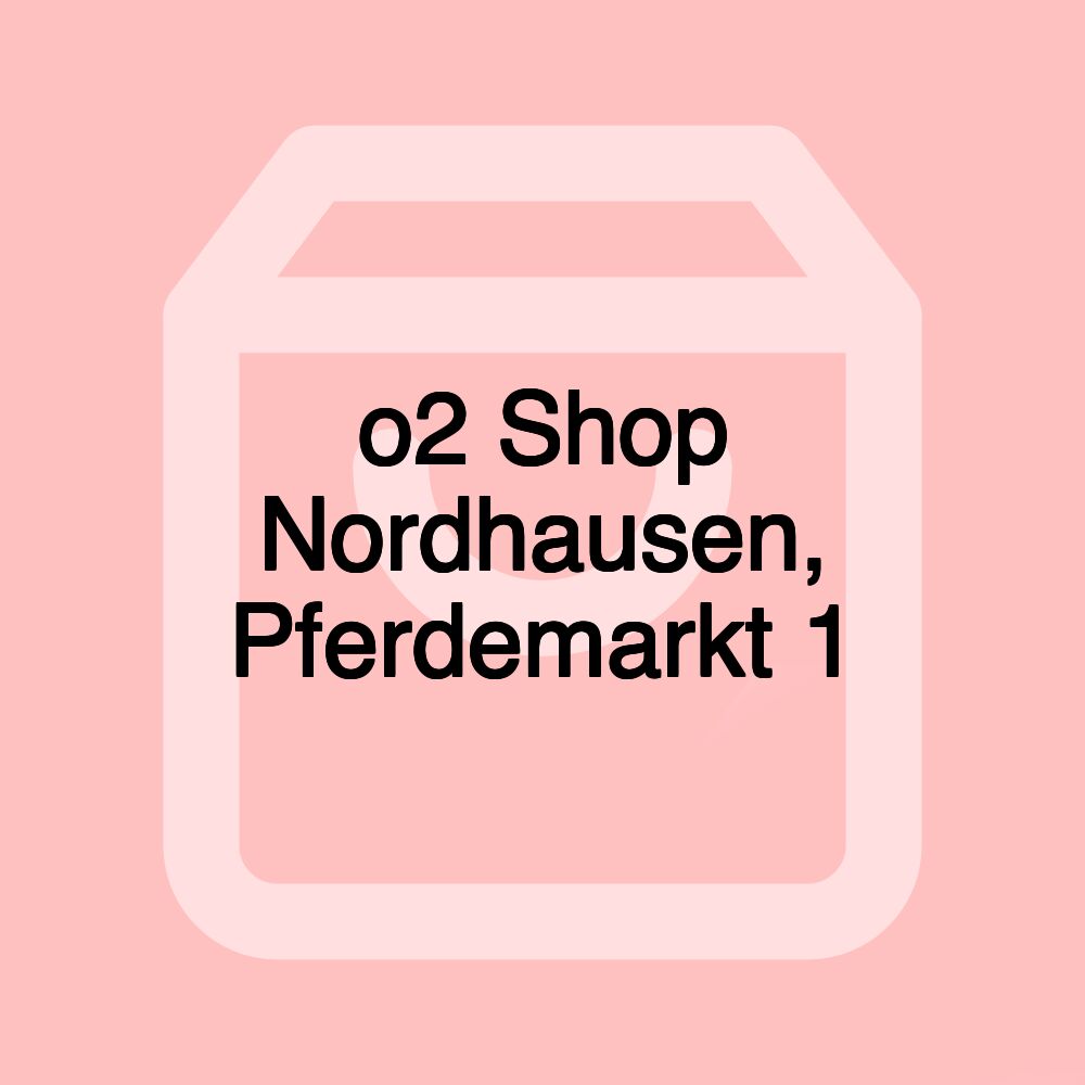 o2 Shop Nordhausen, Pferdemarkt 1