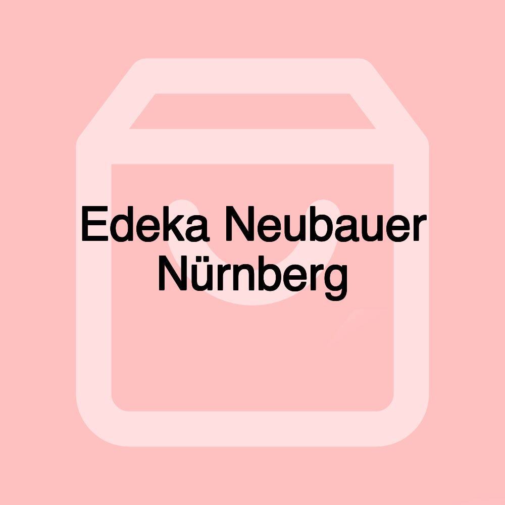 Edeka Neubauer Nürnberg