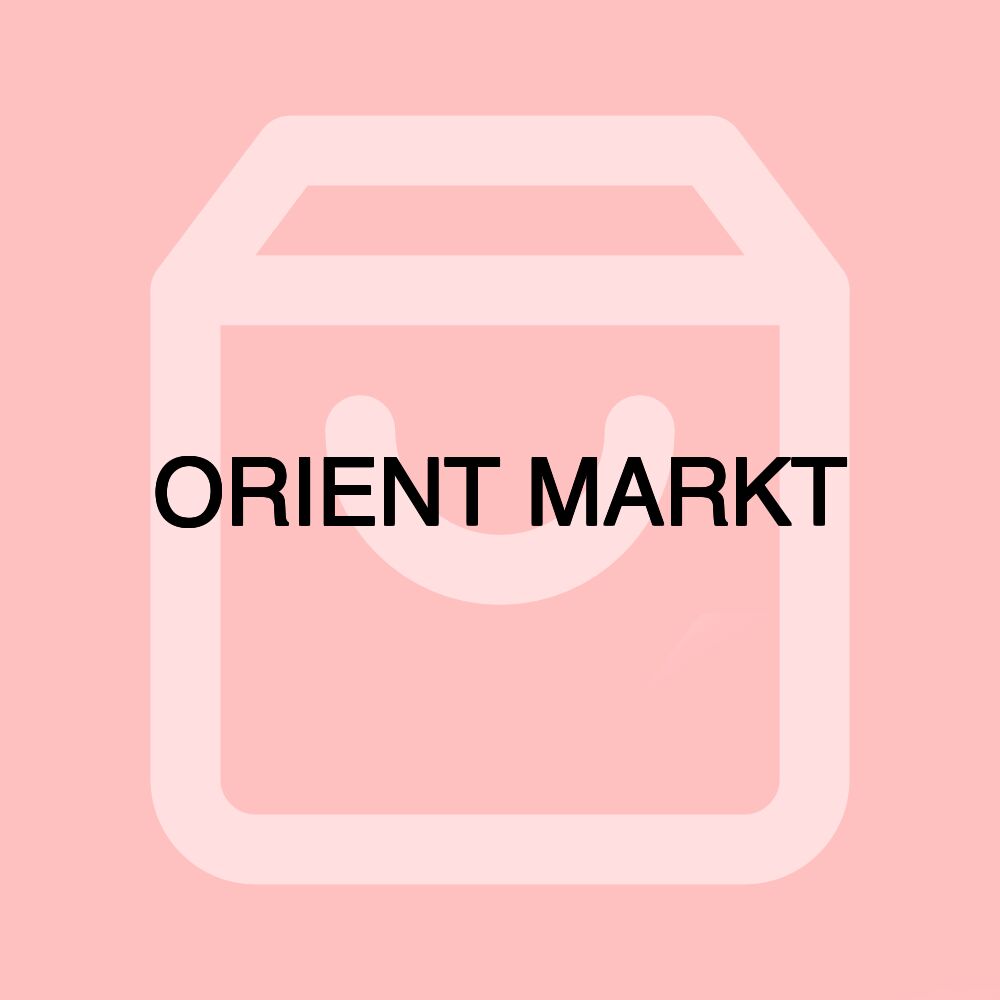 ORIENT MARKT