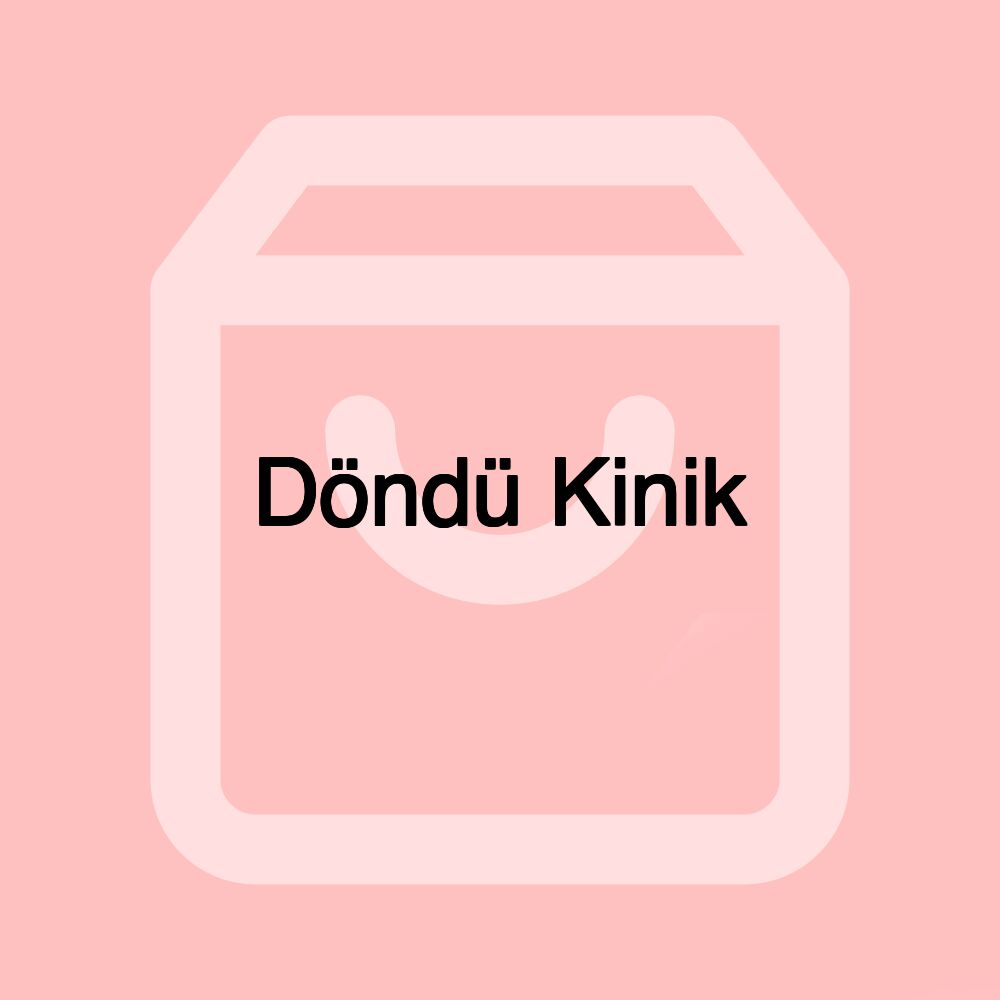 Döndü Kinik