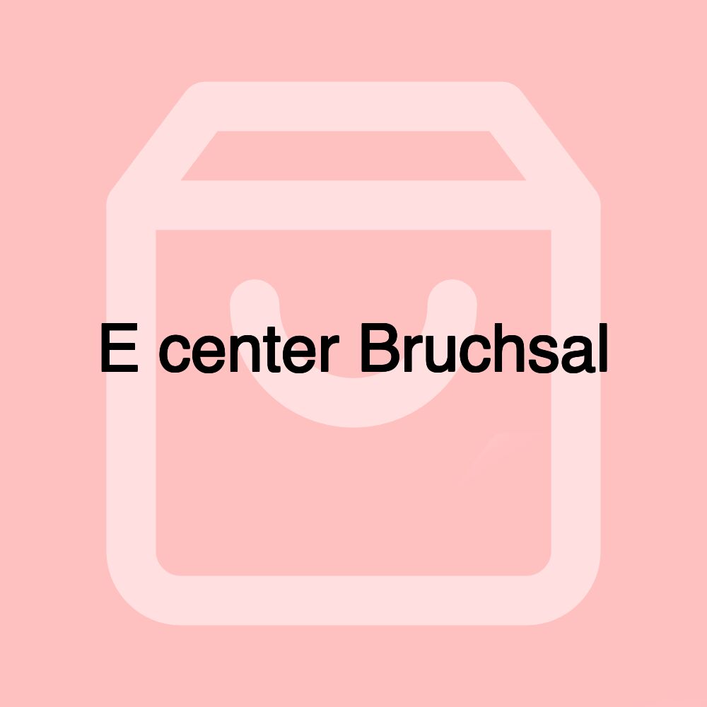 E center Bruchsal