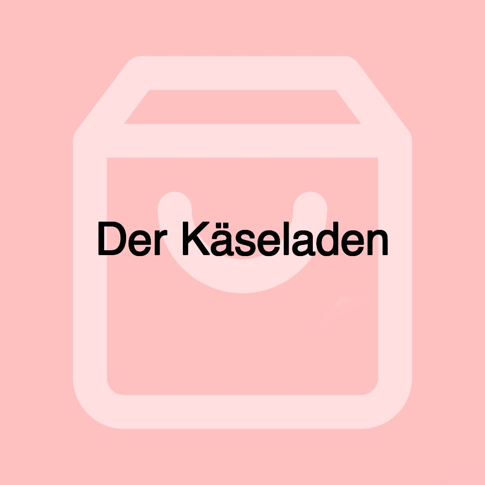 Der Käseladen