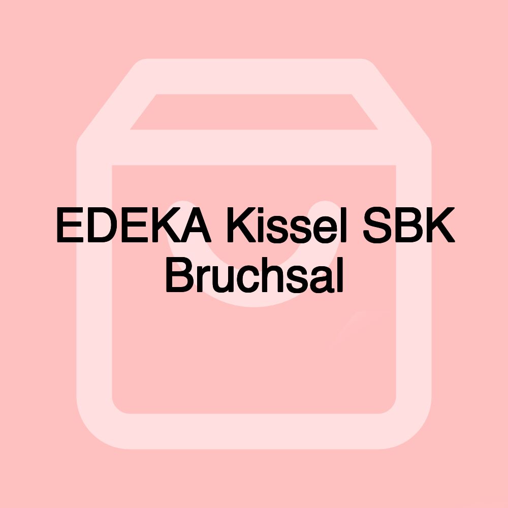 EDEKA Kissel SBK Bruchsal