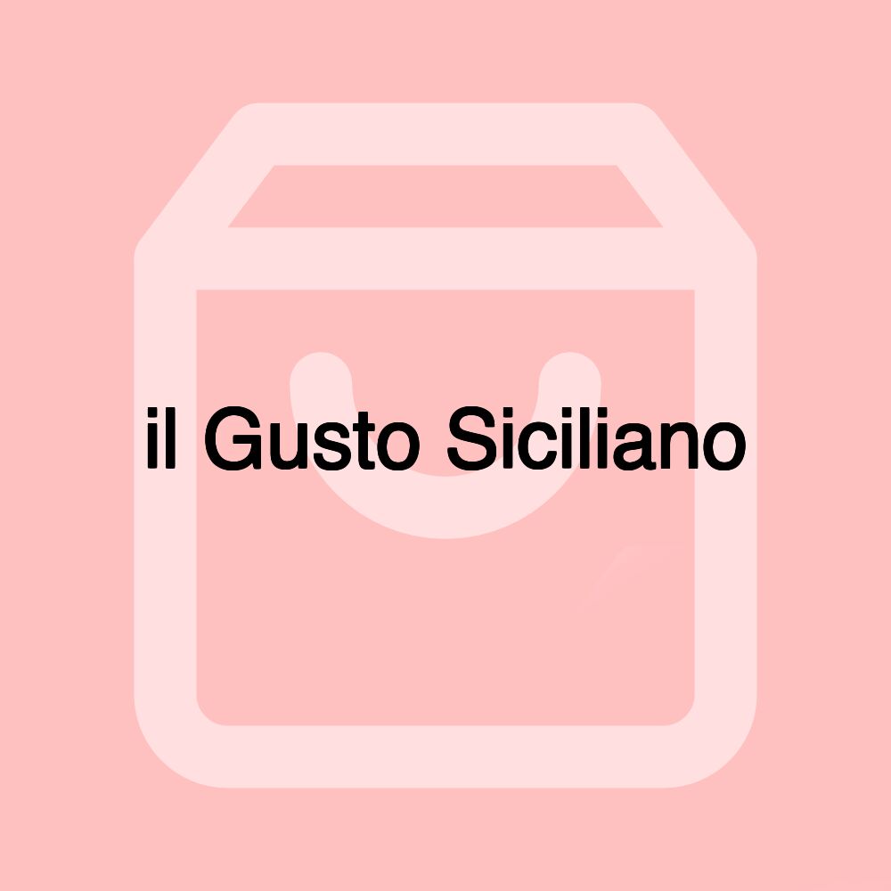 il Gusto Siciliano