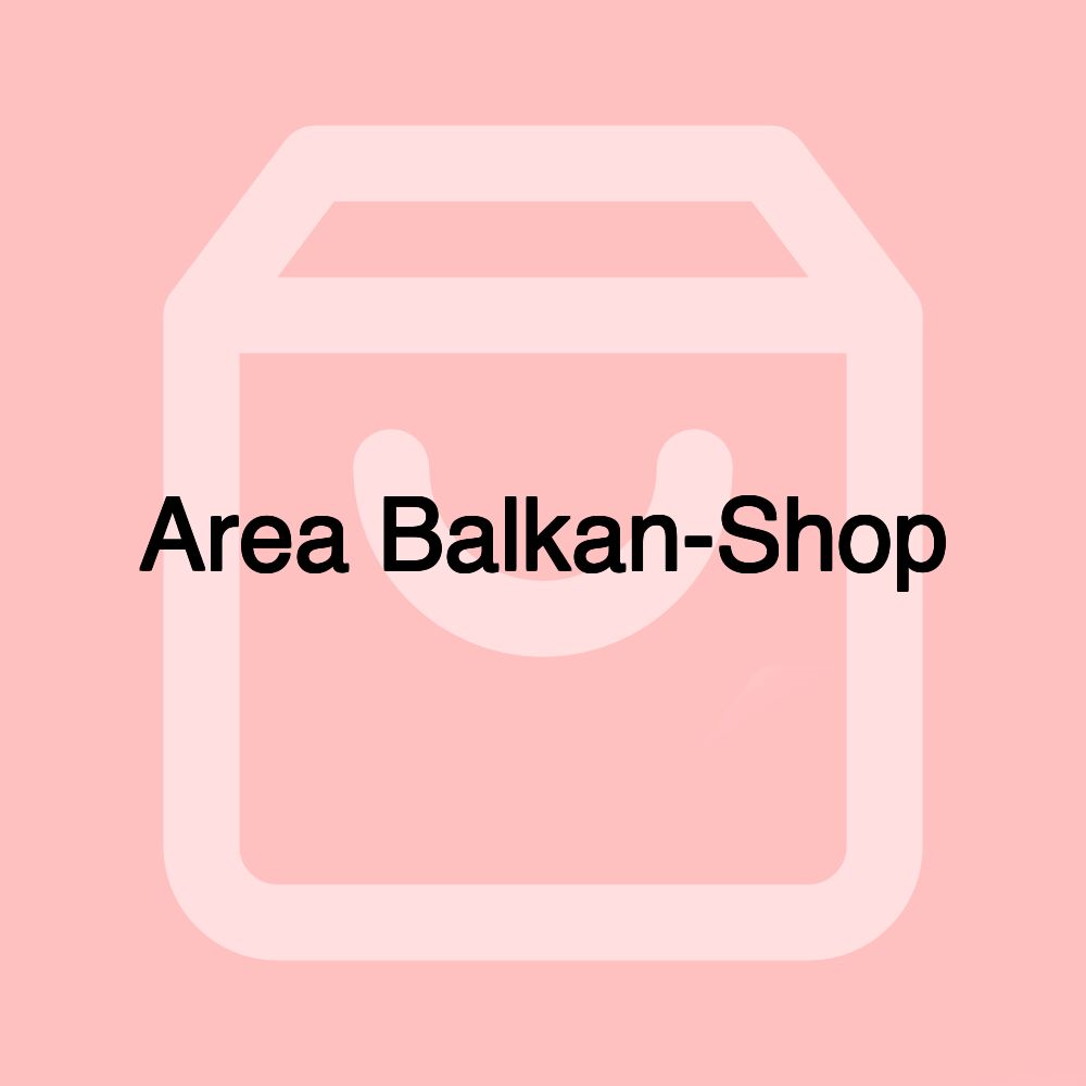 Area Balkan-Shop