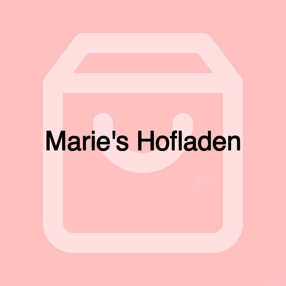 Marie's Hofladen