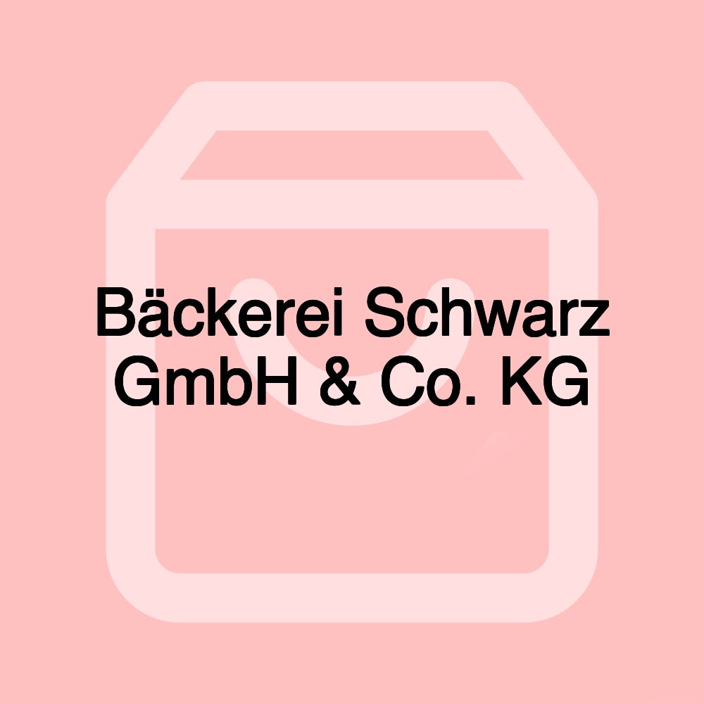 Bäckerei Schwarz GmbH & Co. KG