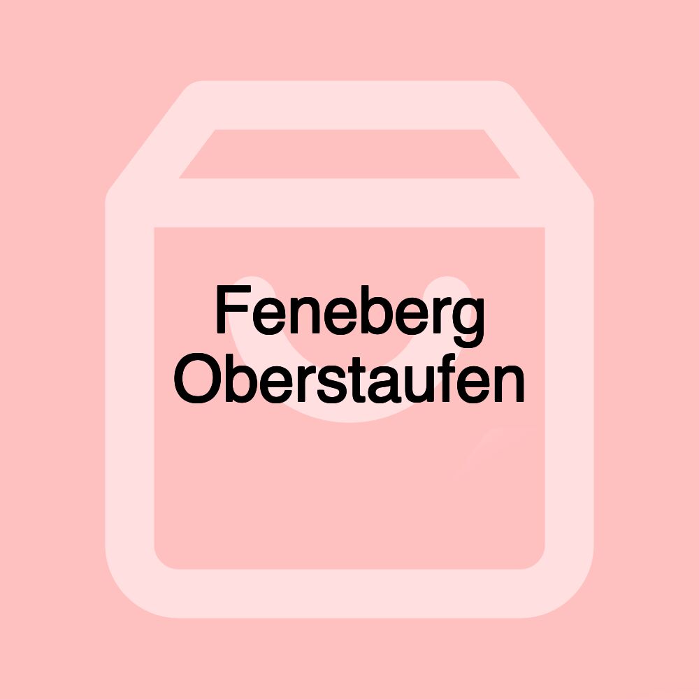 Feneberg Oberstaufen