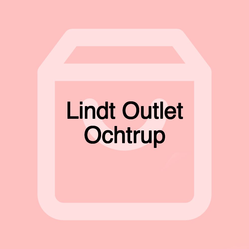 Lindt Outlet Ochtrup