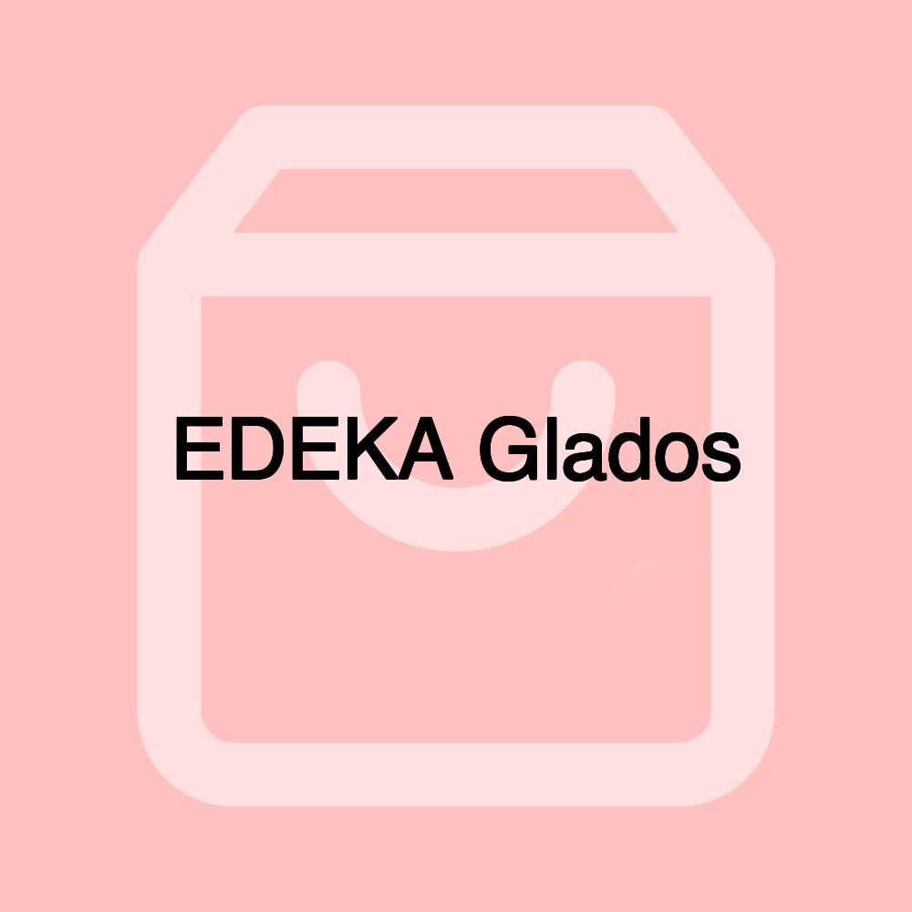 EDEKA Glados