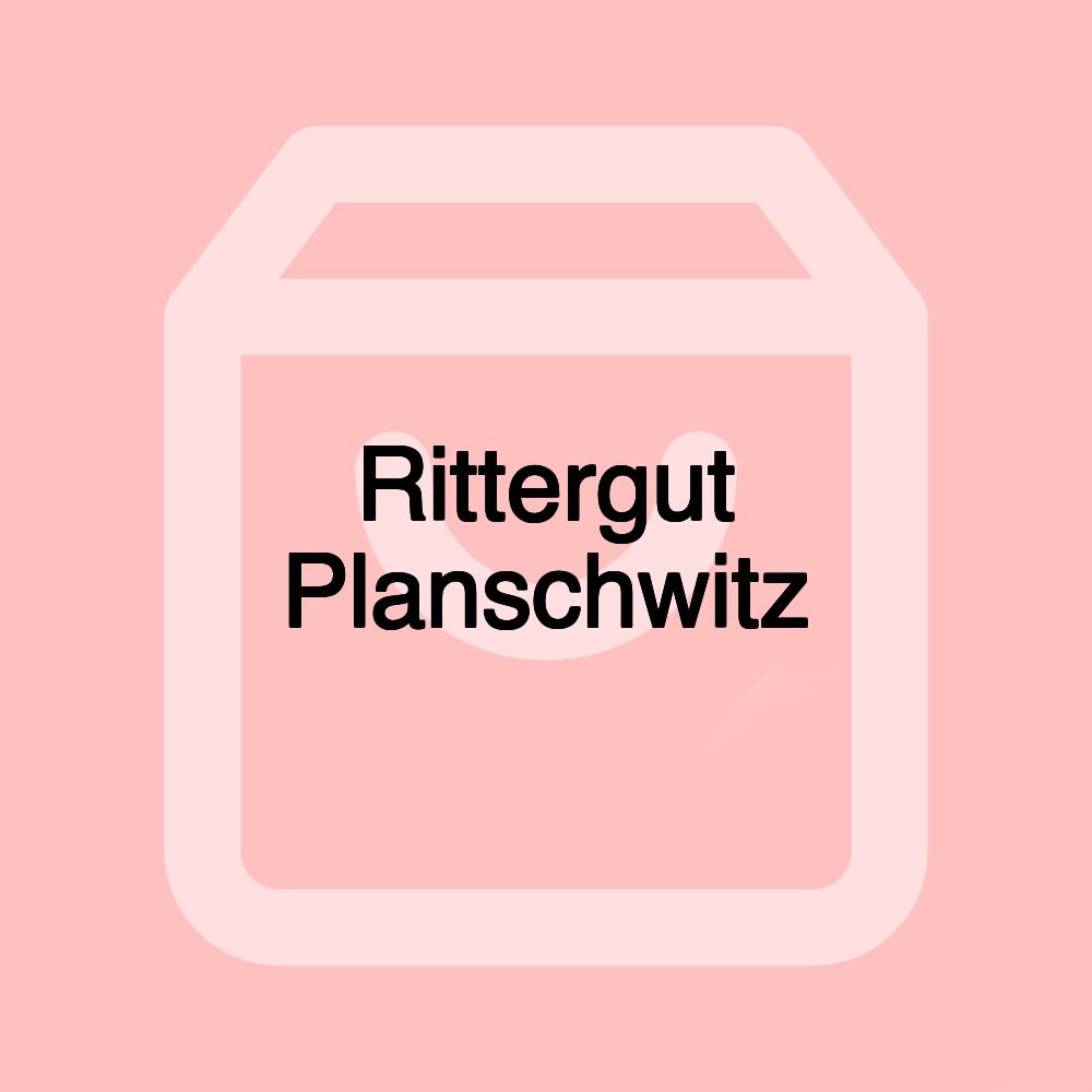 Rittergut Planschwitz