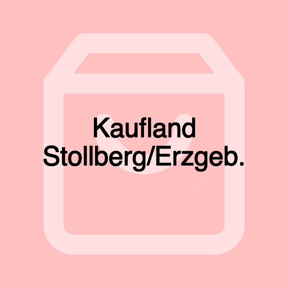 Kaufland Stollberg/Erzgeb.