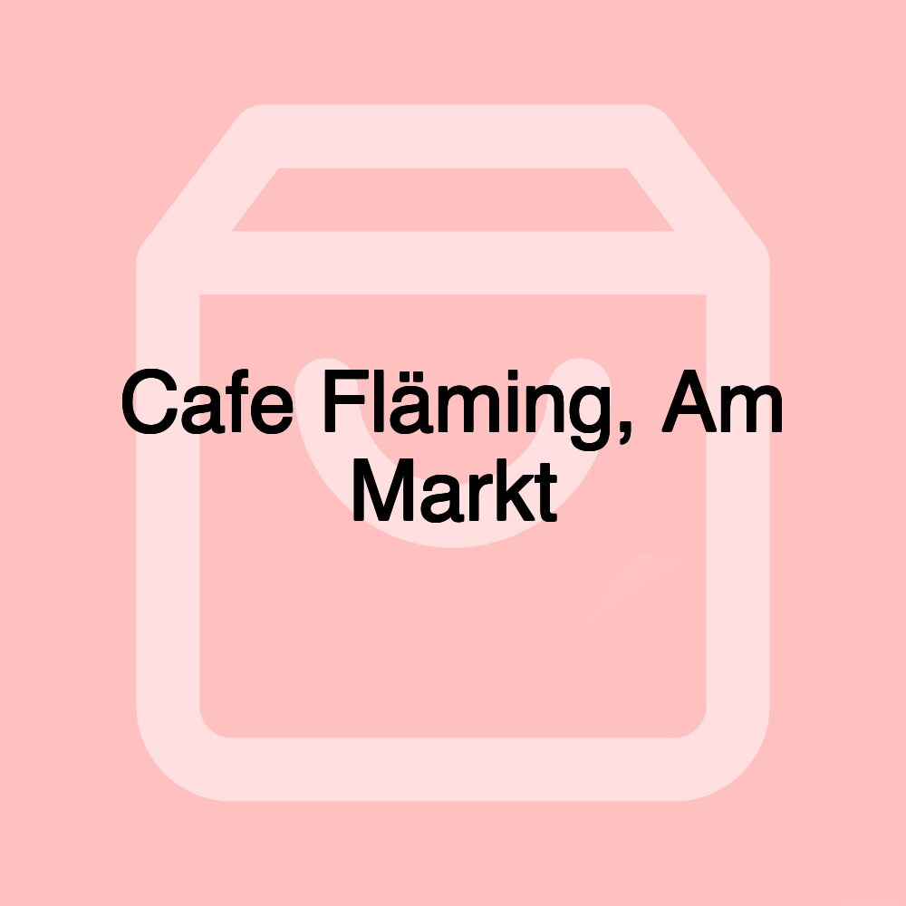 Cafe Fläming, Am Markt