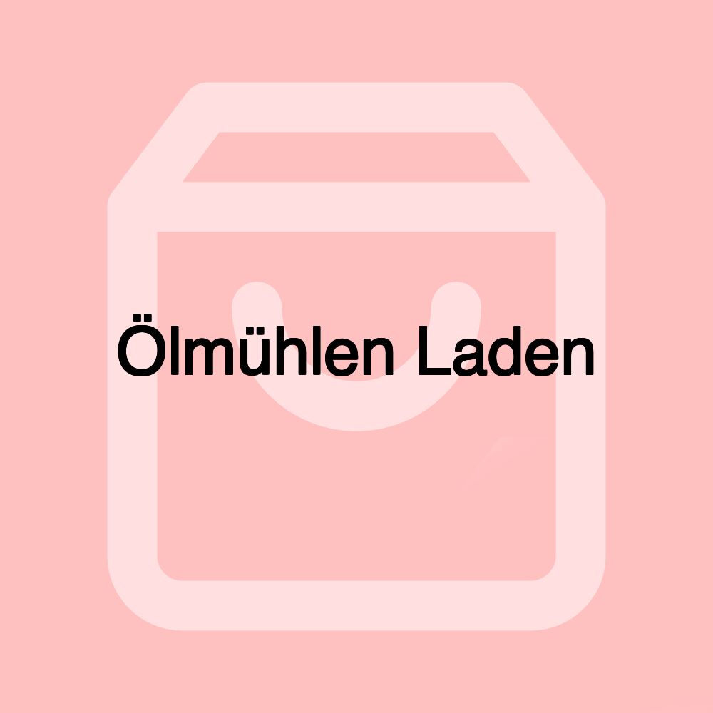 Ölmühlen Laden