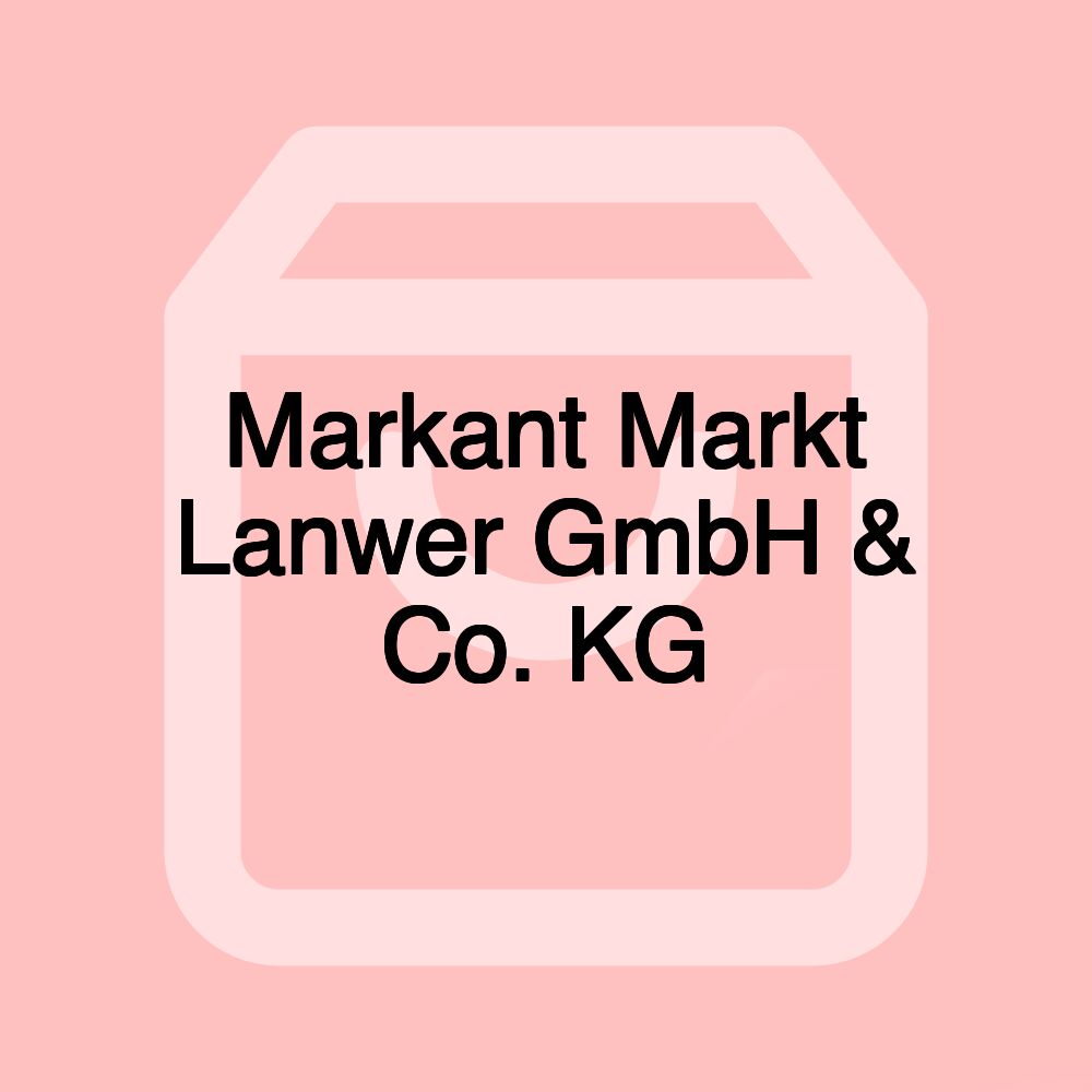 Markant Markt Lanwer GmbH & Co. KG