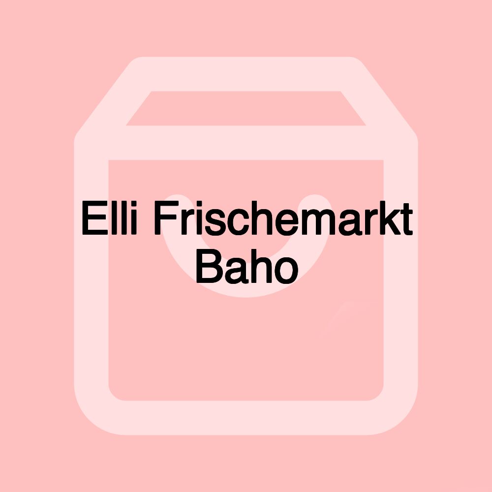 Elli Frischemarkt Baho