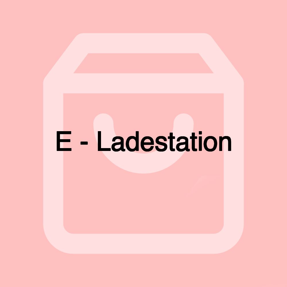 E - Ladestation