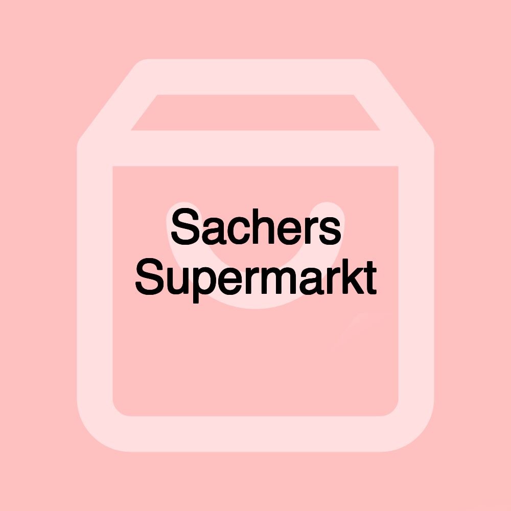 Sachers Supermarkt