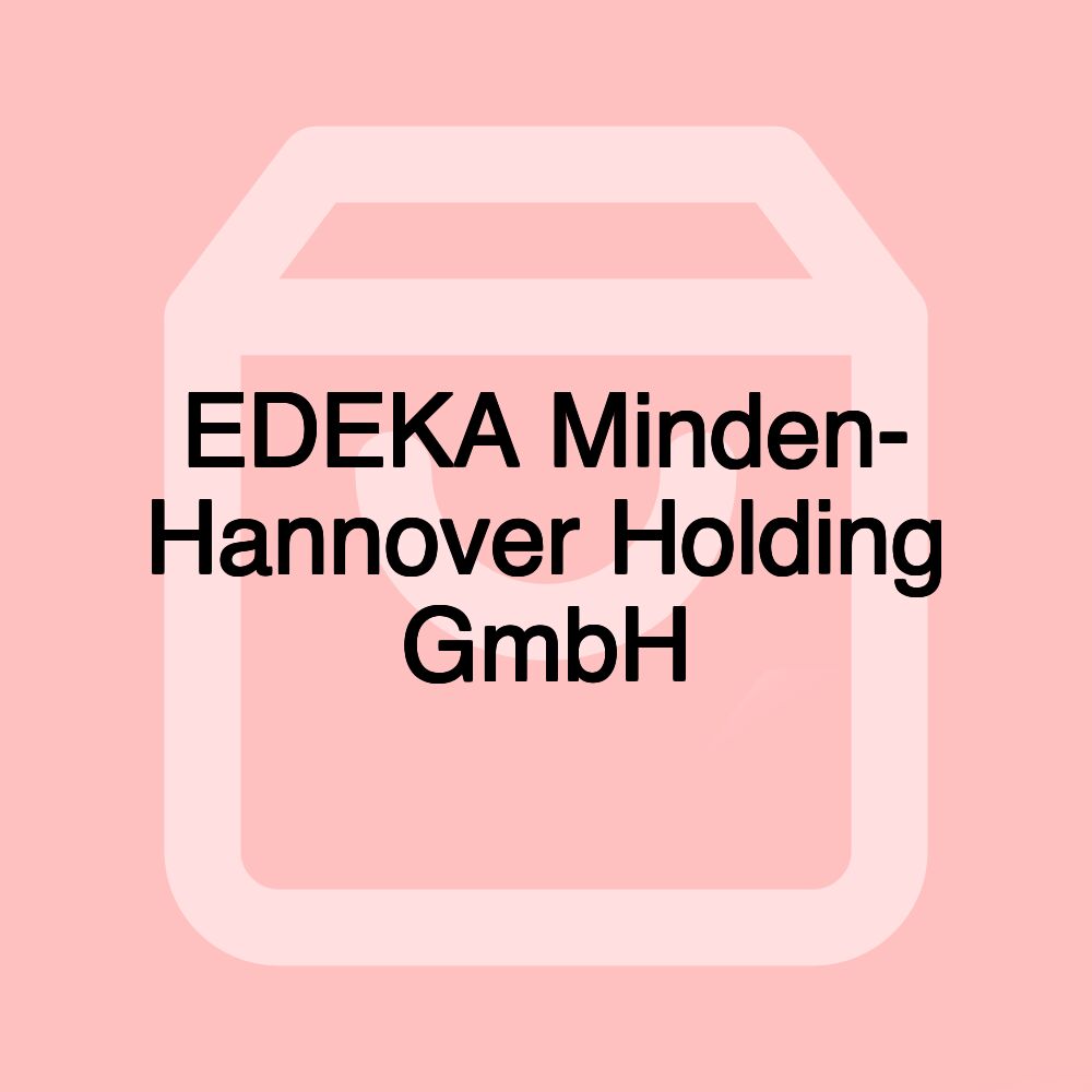 EDEKA Minden- Hannover Holding GmbH