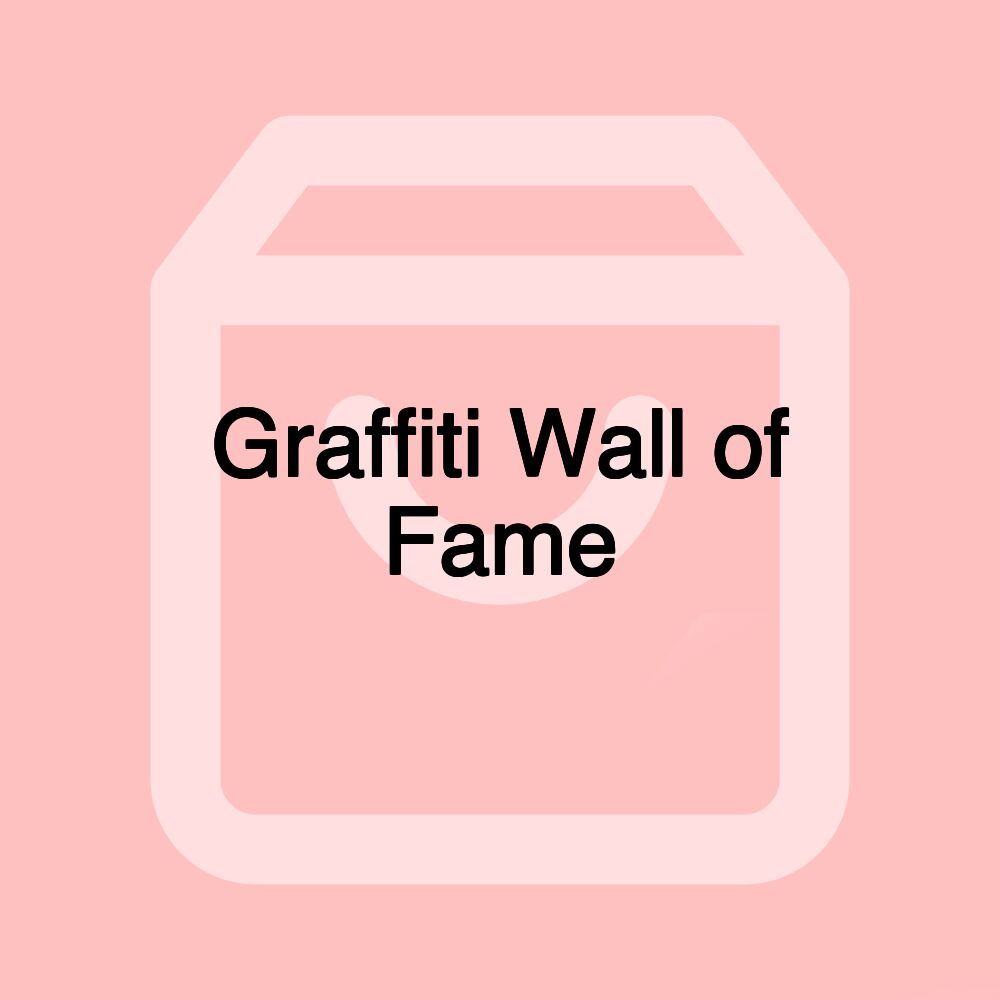 Graffiti Wall of Fame