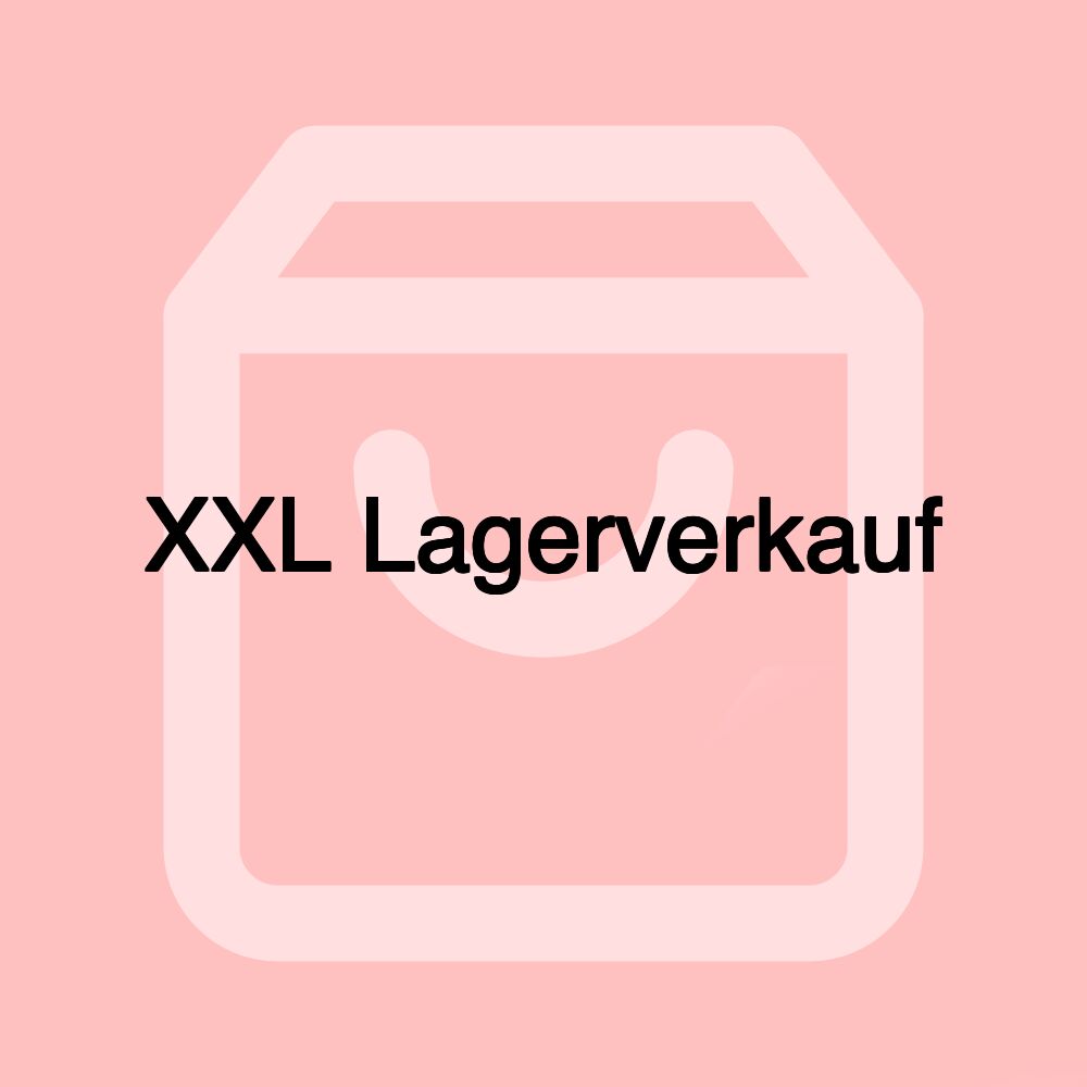 XXL Lagerverkauf