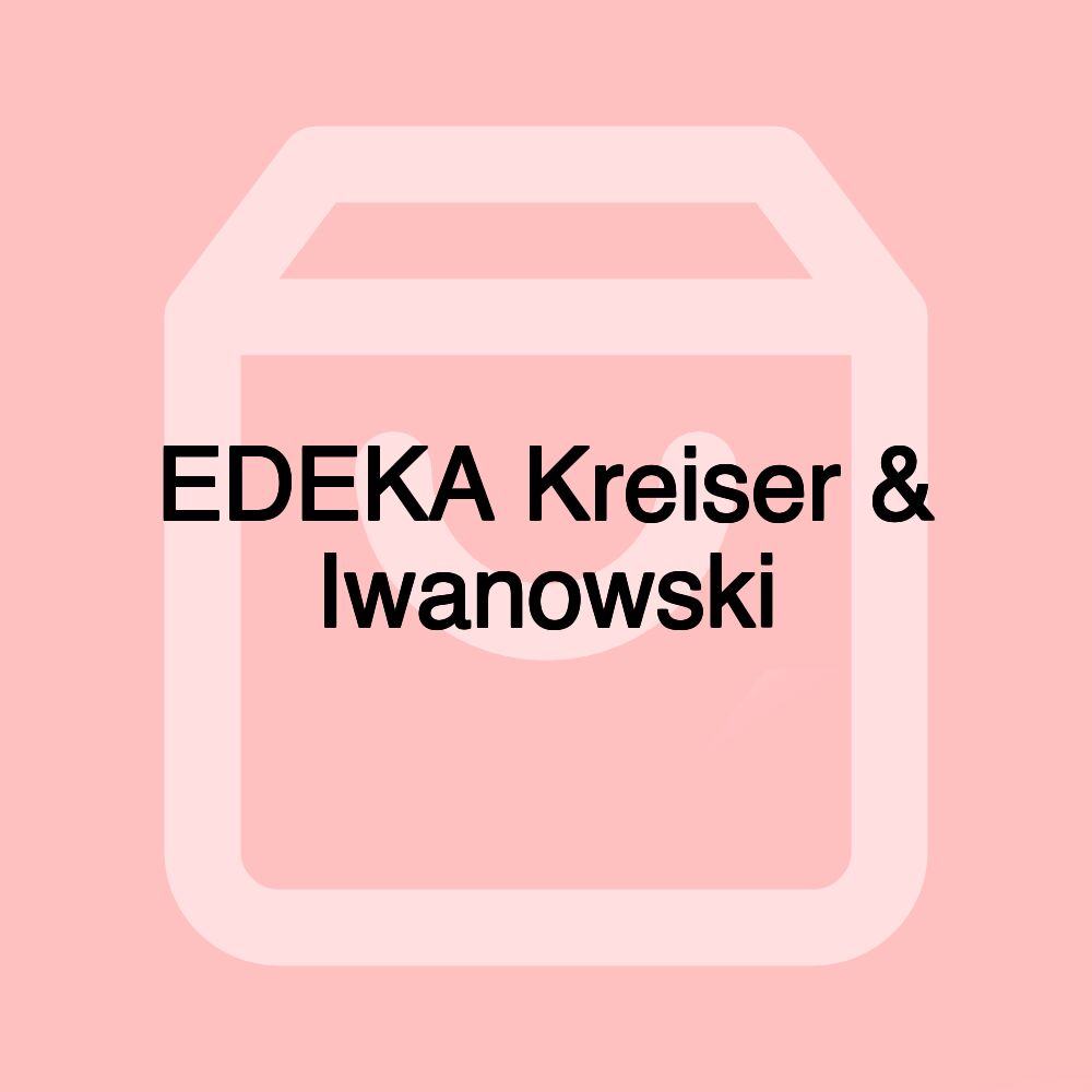 EDEKA Kreiser & Iwanowski