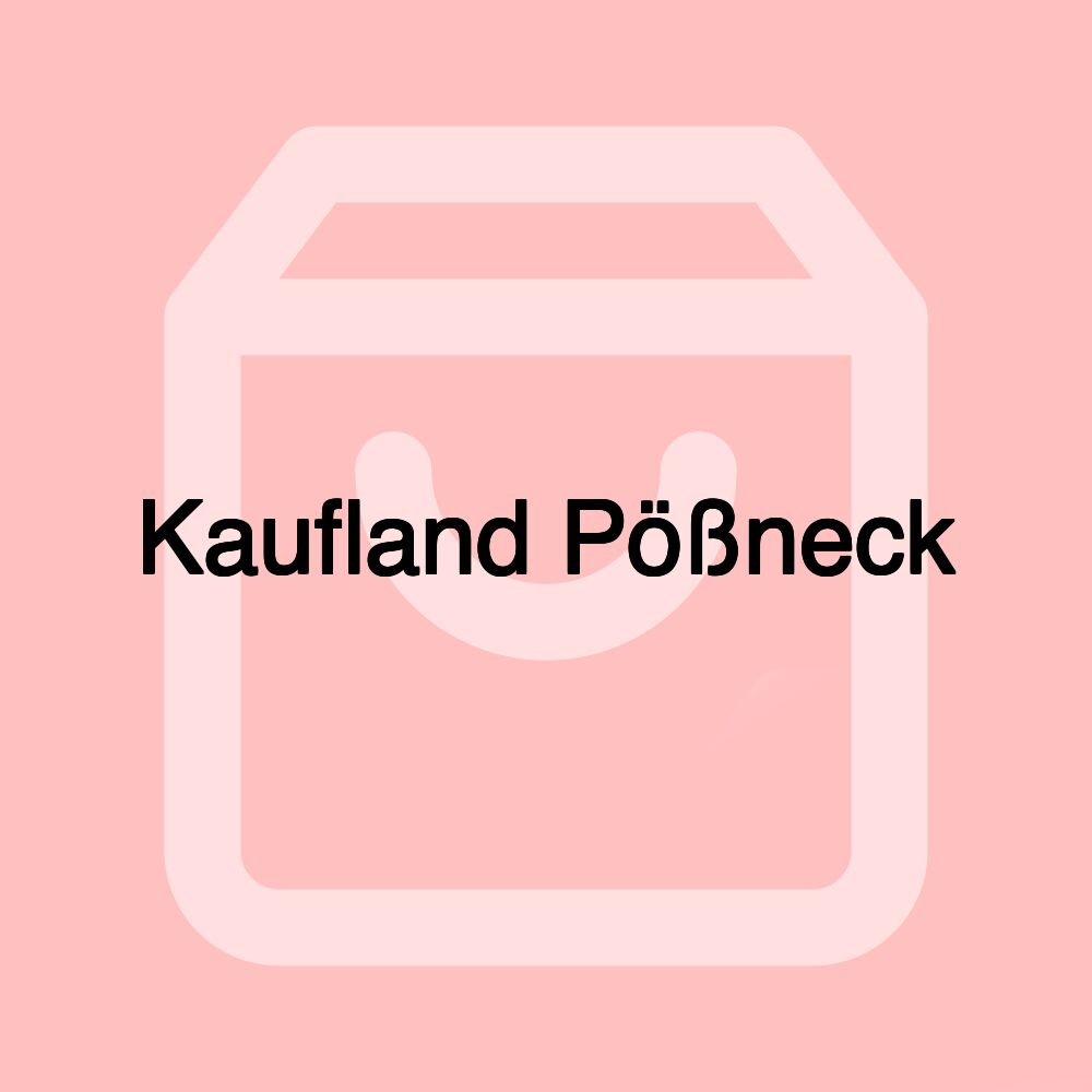 Kaufland Pößneck