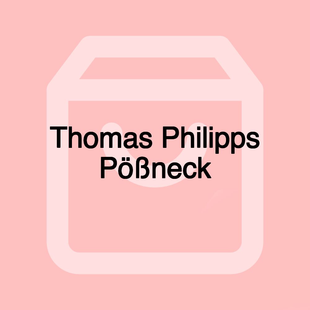 Thomas Philipps Pößneck