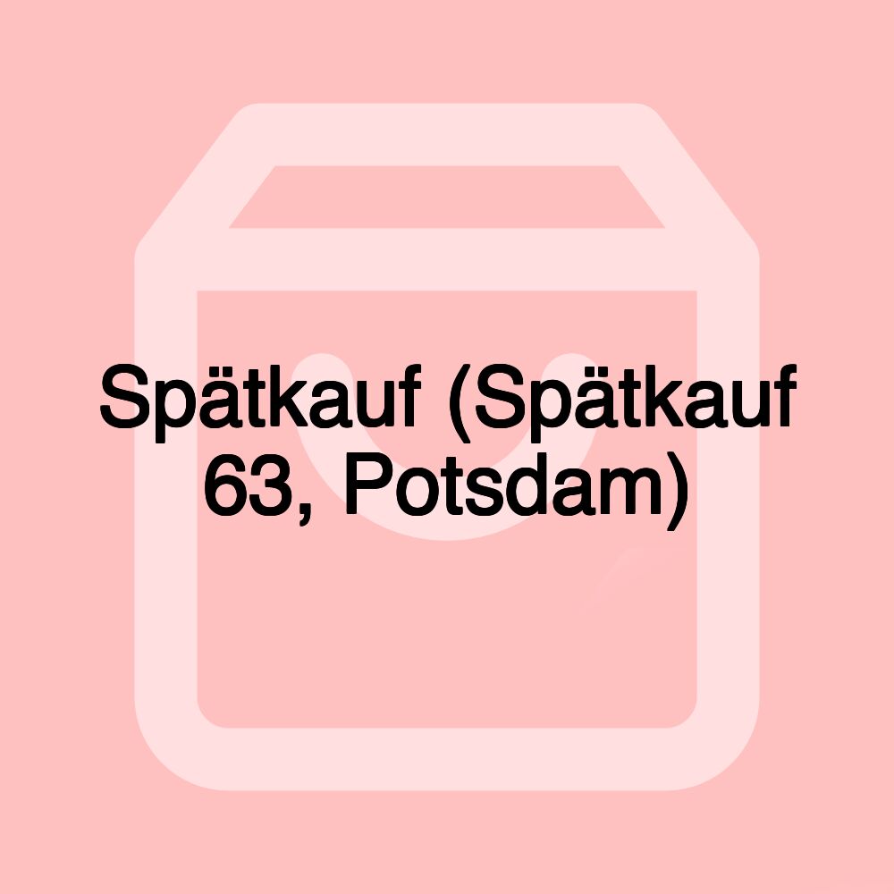 Spätkauf (Spätkauf 63, Potsdam)