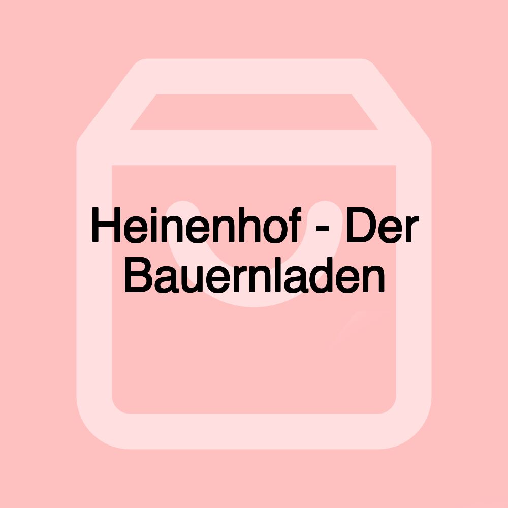 Heinenhof - Der Bauernladen