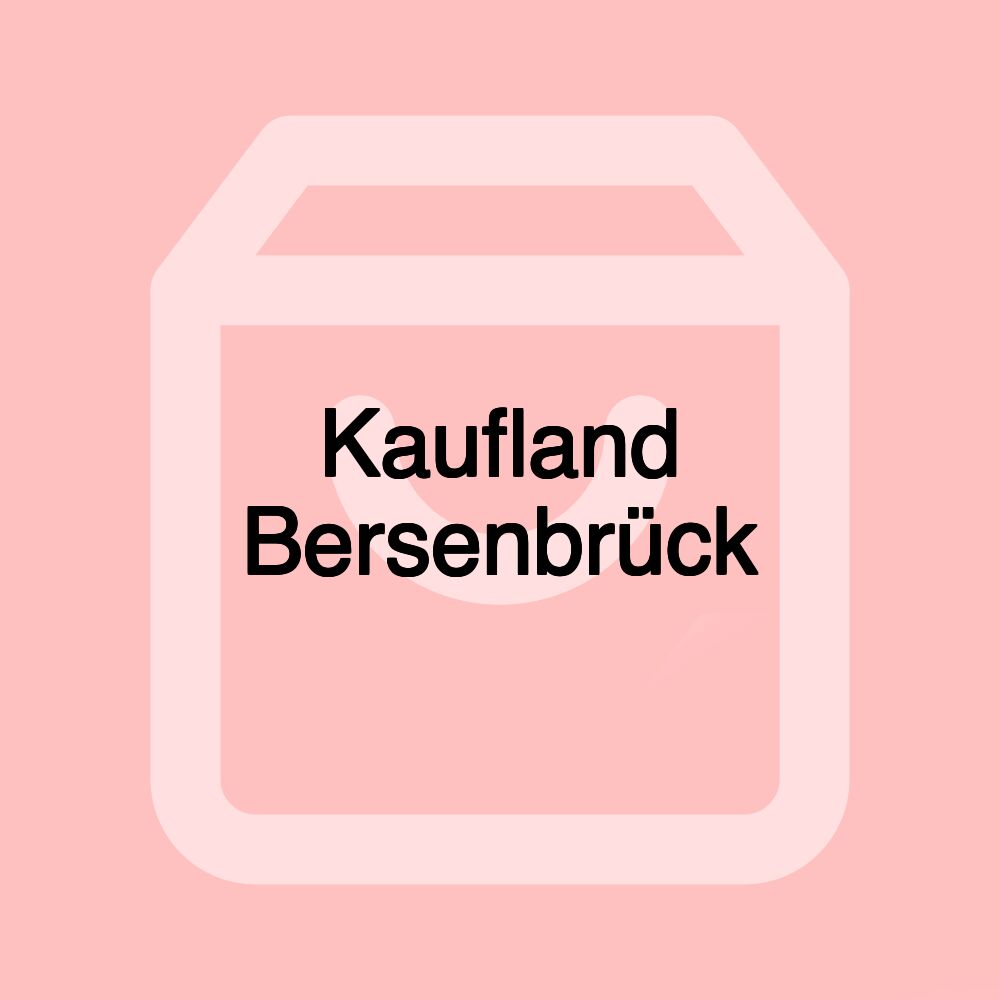 Kaufland Bersenbrück