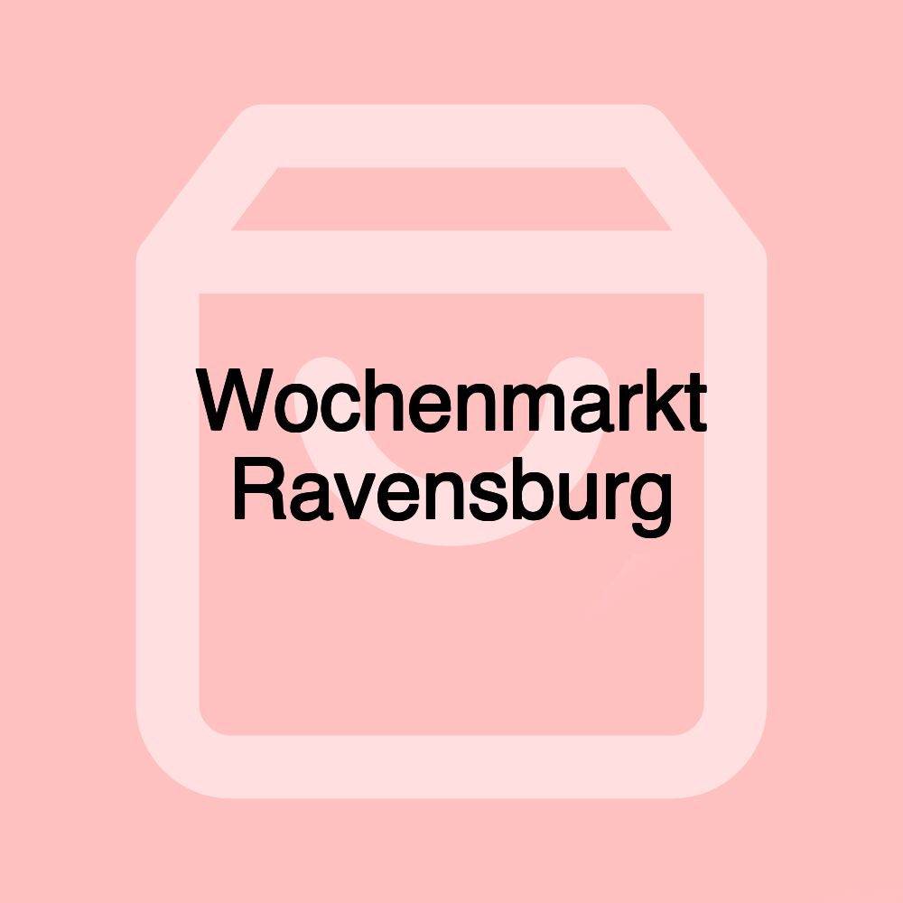 Wochenmarkt Ravensburg