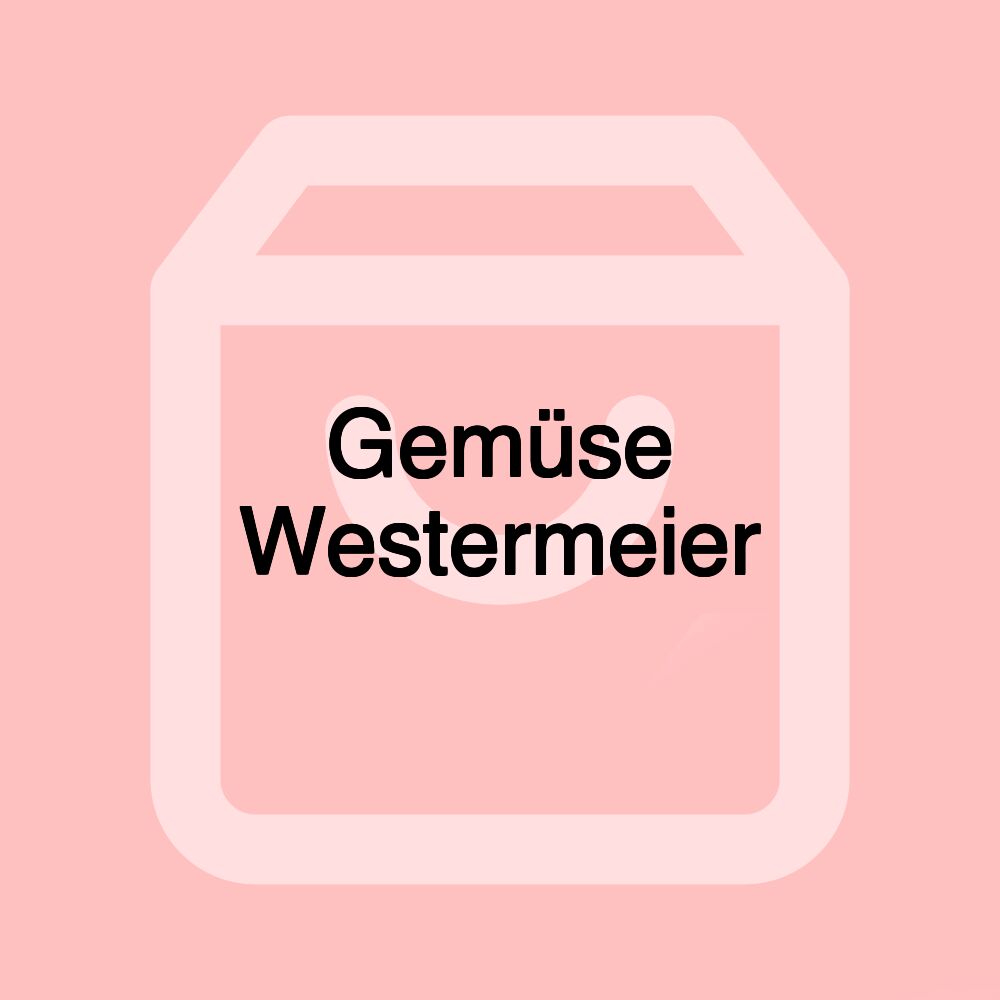 Gemüse Westermeier