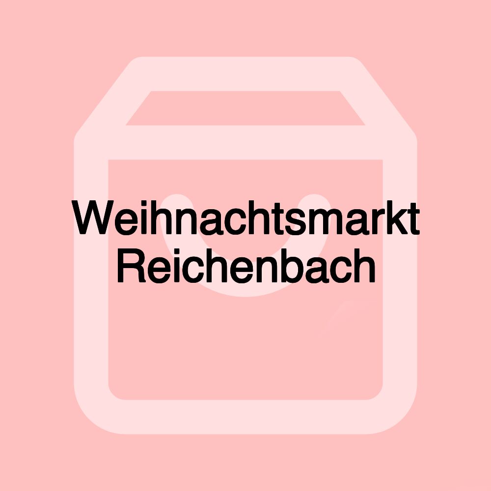 Weihnachtsmarkt Reichenbach