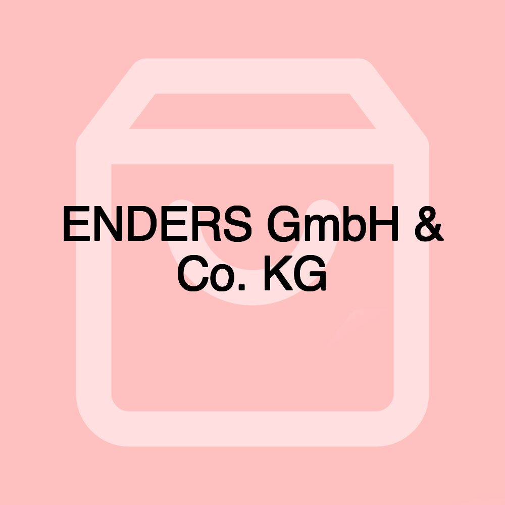 ENDERS GmbH & Co. KG