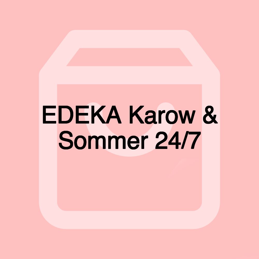 EDEKA Karow & Sommer 24/7