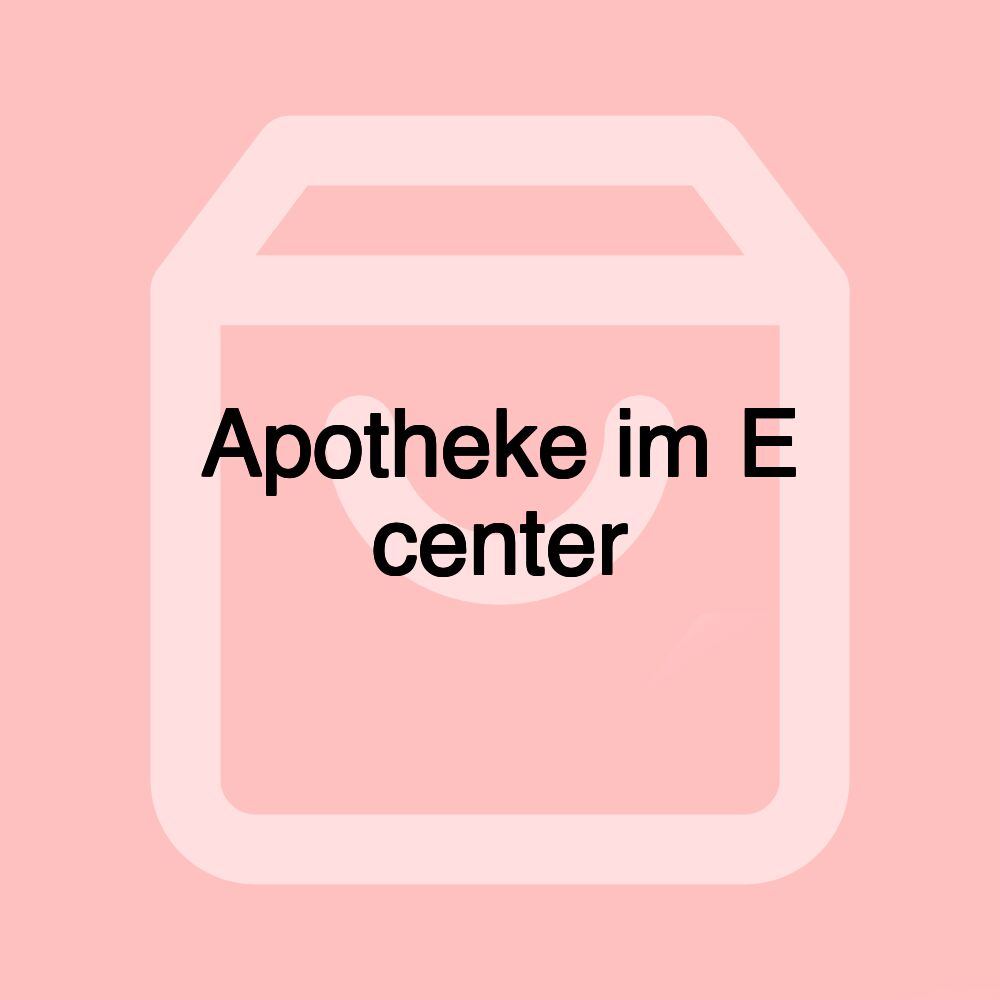 Apotheke im E center