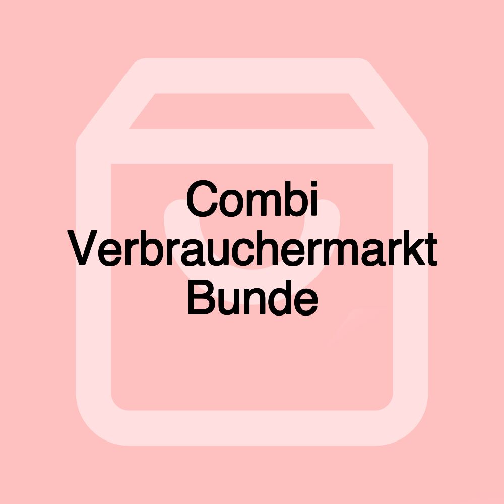 Combi Verbrauchermarkt Bunde