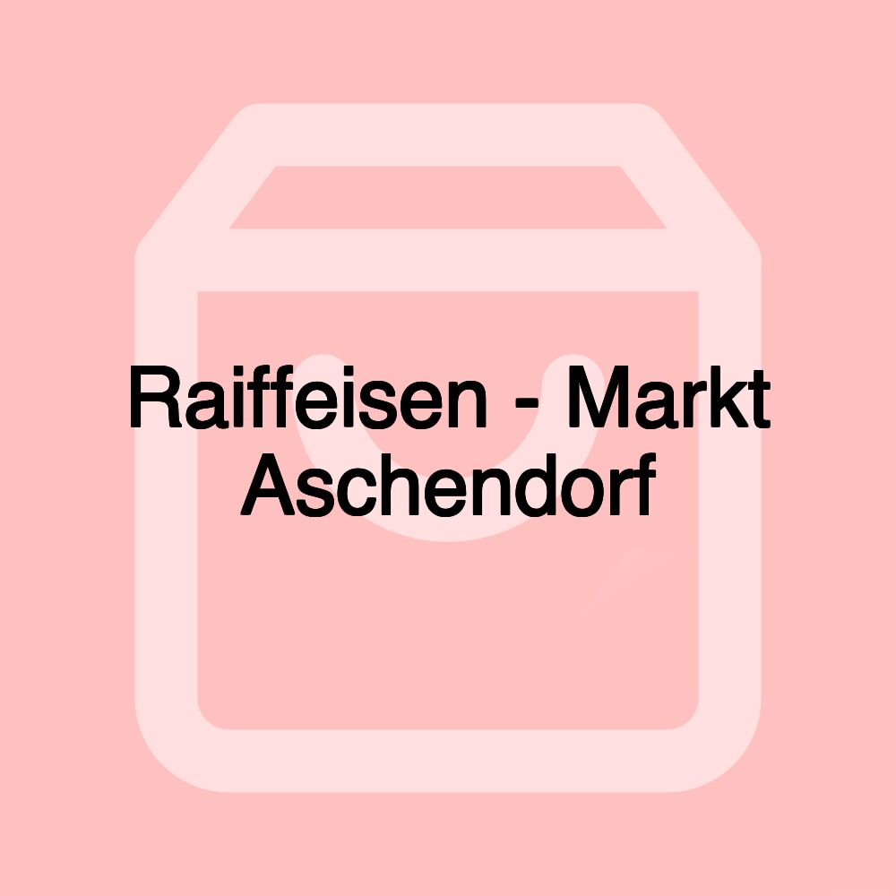 Raiffeisen - Markt Aschendorf