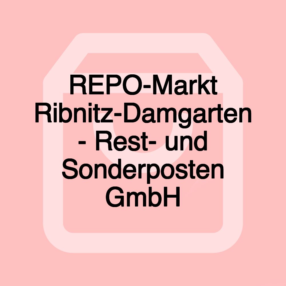 REPO-Markt Ribnitz-Damgarten - Rest- und Sonderposten GmbH