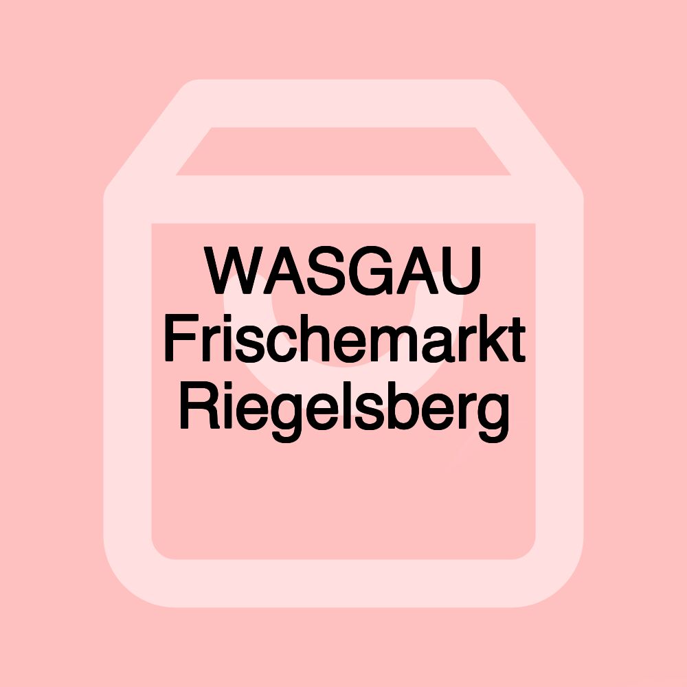 WASGAU Frischemarkt Riegelsberg