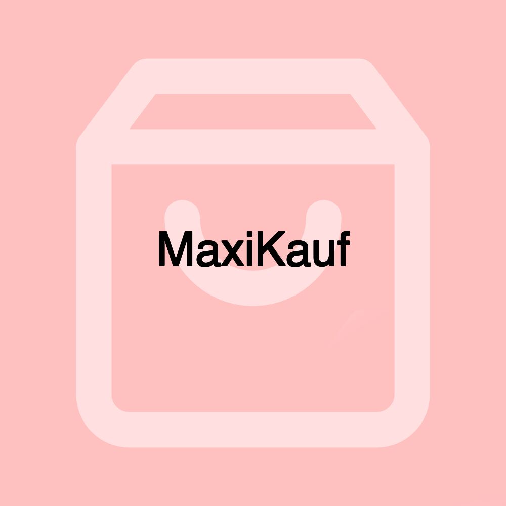 MaxiKauf