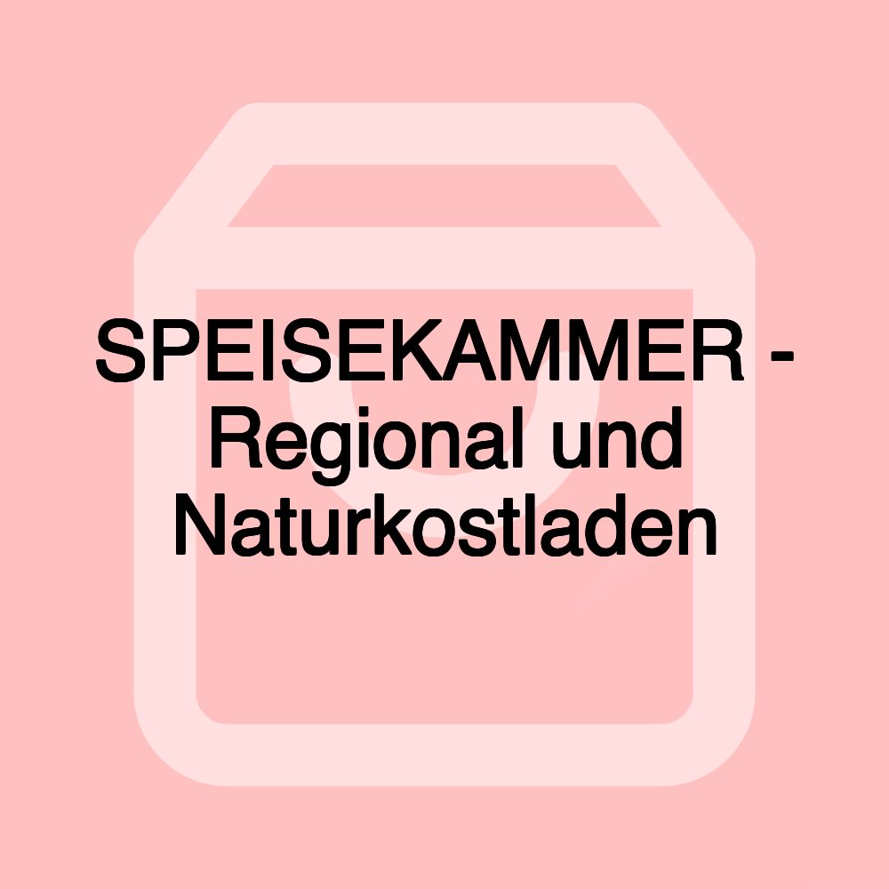 SPEISEKAMMER - Regional und Naturkostladen