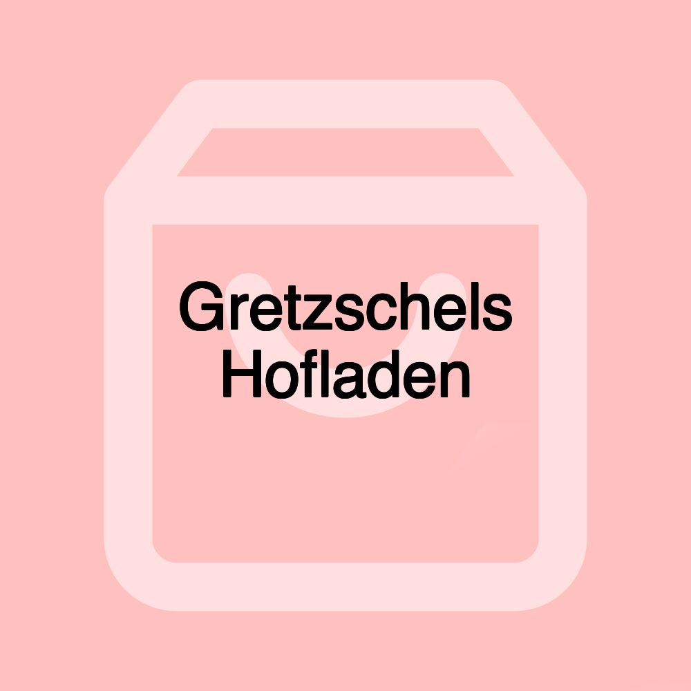 Gretzschels Hofladen