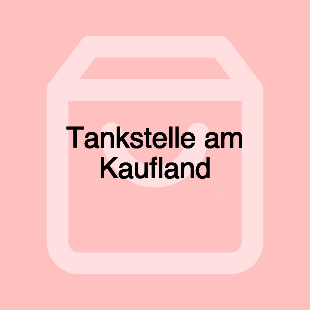 Tankstelle am Kaufland