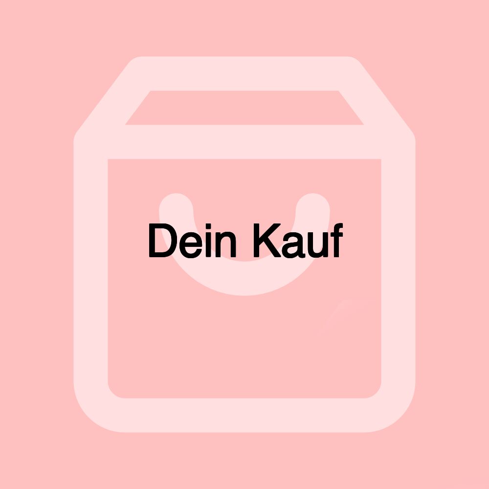 Dein Kauf