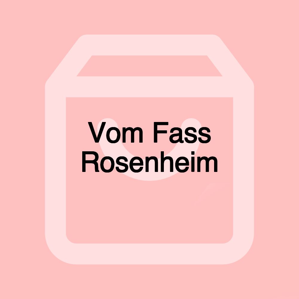 Vom Fass Rosenheim