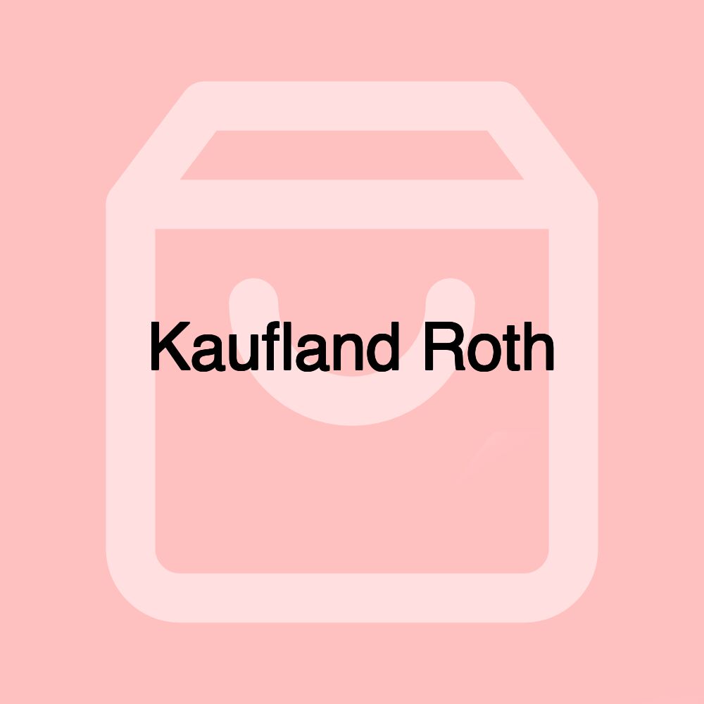 Kaufland Roth